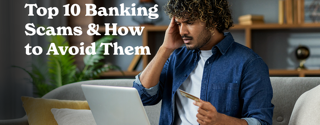 A person sits on a couch using a laptop while holding a bank card. Large text on the left reads, “Top 10 Banking Scams & How to Avoid Them.” Bookshelves and houseplants are visible in the background. The image illustrates online banking security and fraud awareness.